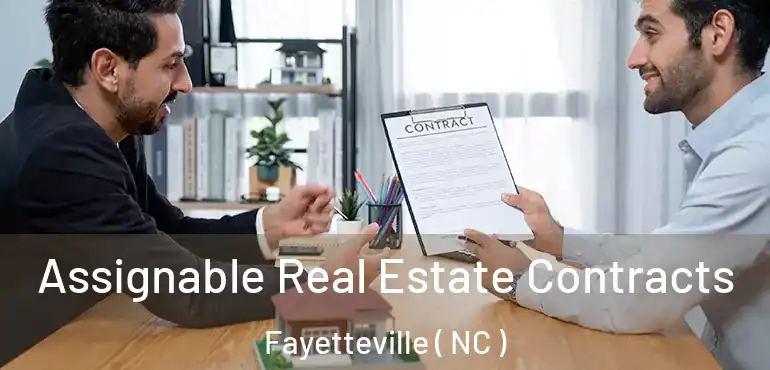 Assignable Real Estate Contracts Fayetteville ( NC )