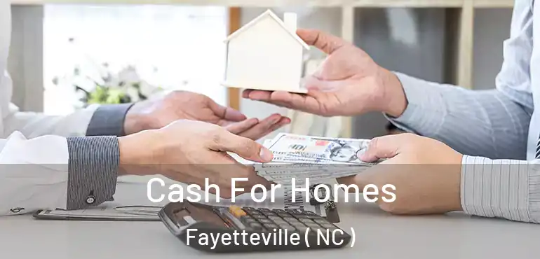  Cash For Homes Fayetteville ( NC )