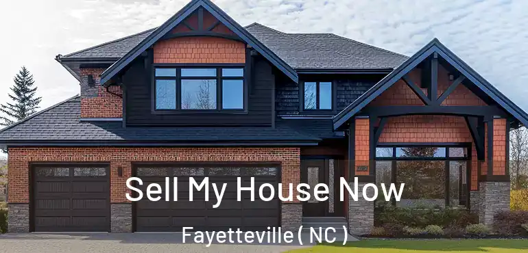  Sell My House Now Fayetteville ( NC )