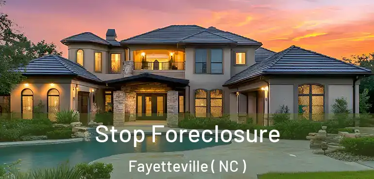 Stop Foreclosure Fayetteville ( NC )