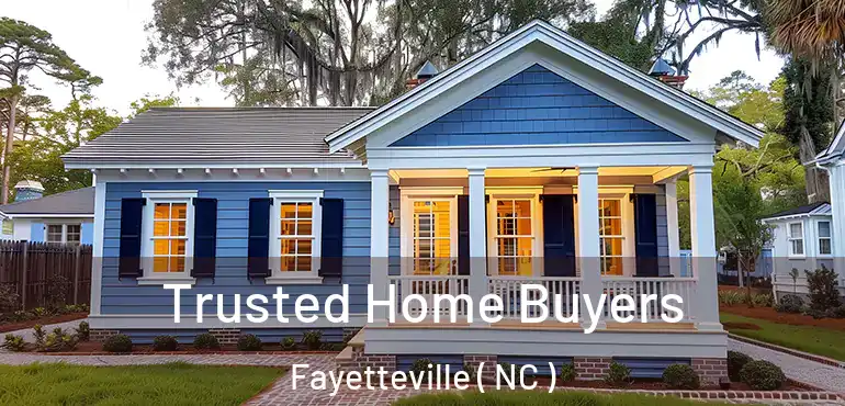  Trusted Home Buyers Fayetteville ( NC )